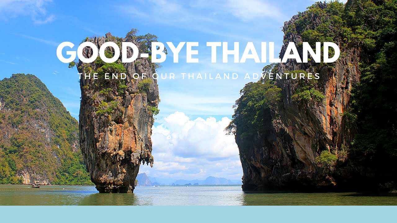 Good Bye THAILAND James Bond Island Street Food YouTube