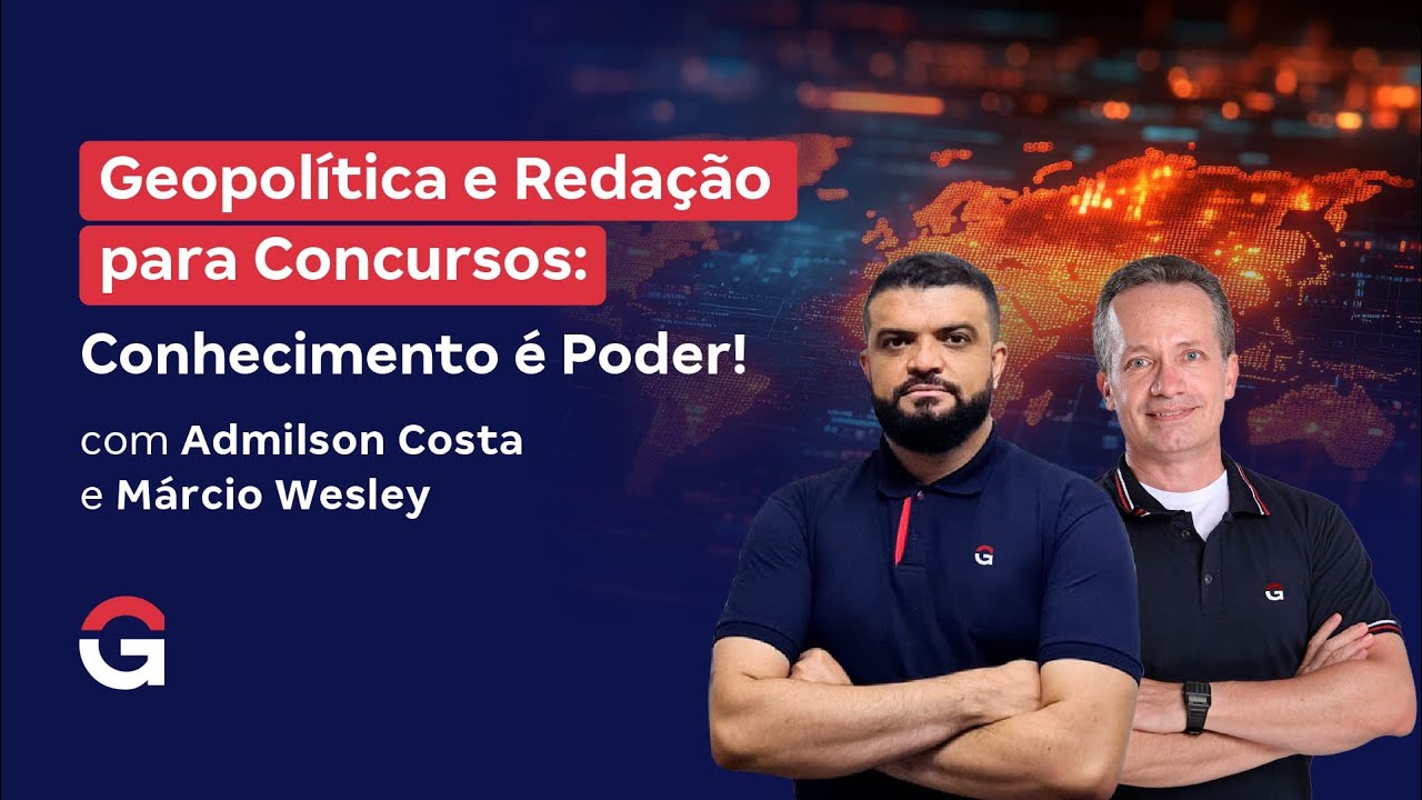 Geopolítica e Redação para Concursos | Conhecimento é Poder!