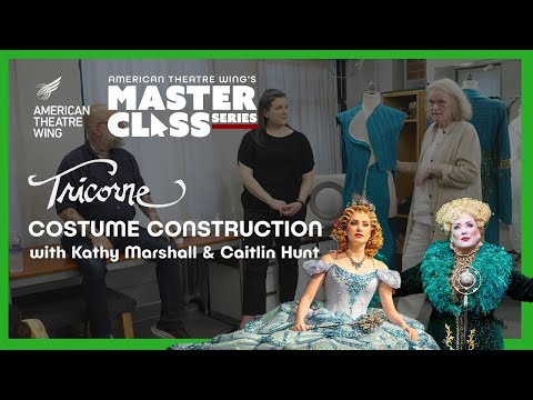 Costume Construction | Tricorne | American Theatre Wing's Master Class Series