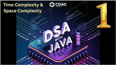 DSA Full Course Day 1 |Time & Space Complexity Explained | Big O Notation & Analysis | CDAC Learning