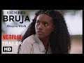 Siempre Bruja - Netflix Original Trailer 2019