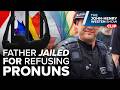 Inside Canada's War on Parents: They Jailed a Father for Refusing Pronouns