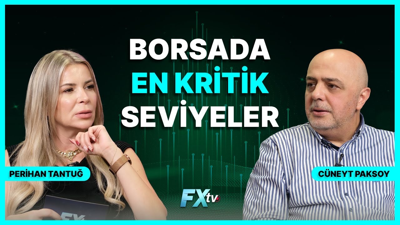 Borsada En Kritik Seviyeler | Cüneyt Paksoy’la Tamamen Duygusal | Perihan Tantuğ