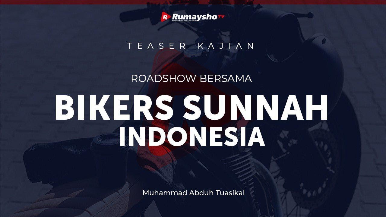 ⁣Info DS : Road Show bersama Bikers Sunnah Indonesia - Ustadz M Abduh Tuasikal