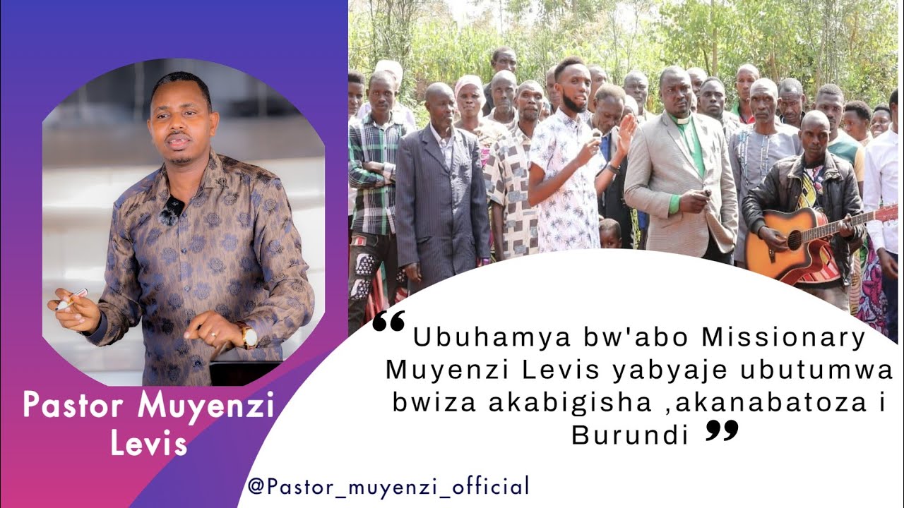 UBURYO  PASTOR MUYENZI YAHINDUJE  IGIHUGU COSE UBUTUMWABWIZA 🇧🇮🇧🇮