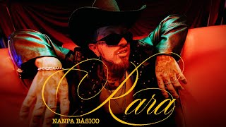 Nanpa Básico -  Rara (Video Oficial)