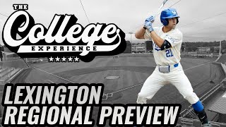 LEXINGTON REGIONAL PREVIEW - NCAA BASEBALL TOURNAMENT PICKS | The College Baseball Experience Ep 117