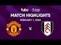 Manchester United Vs Fulham FC PREMIER LEAGUE HIGHLIGHTS Week 24 Fubo Canada 
