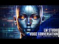 Lm studiolocal inference servervoice conversationwith text input option and codepart 2