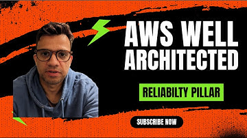 AWS Well Architected Framework - Reliability Pillar