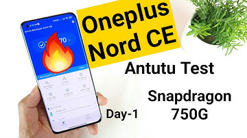 Oneplus Nord CE antutu test on day-1 reuslts snapdragon 750G is not bad
