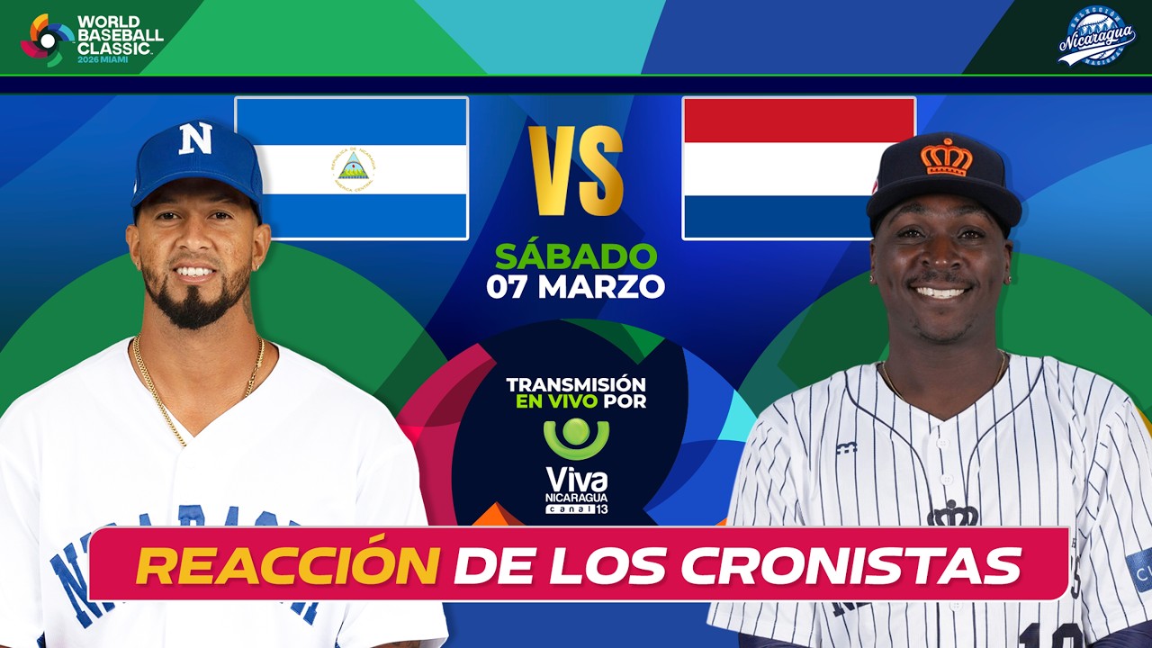 Nicaragua vs. Paises Bajos - [Clásico Mundial de Béisbol | Watch Party] - [07/03/2026]
