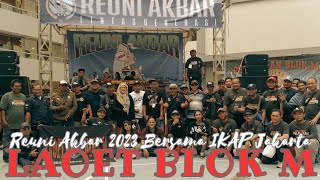 REUNI AKBAR LAOET BLOK M || SPM POERNAMA BERSAMA IKAP JAKARTA
