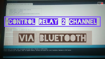 My Projects#15 - Control Relay 2 Channel via Bluetooth