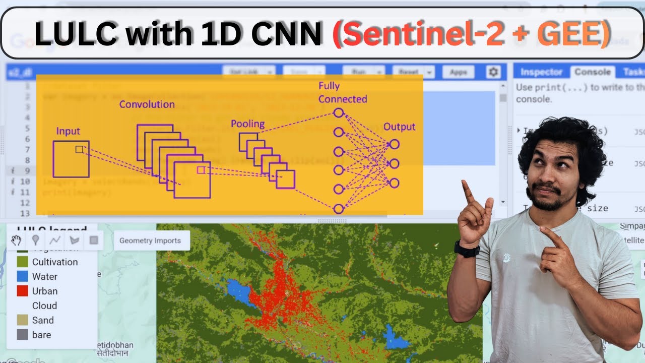 Build LULC Maps Using 1D CNN | Sentinel-2 + GEE Tutorial