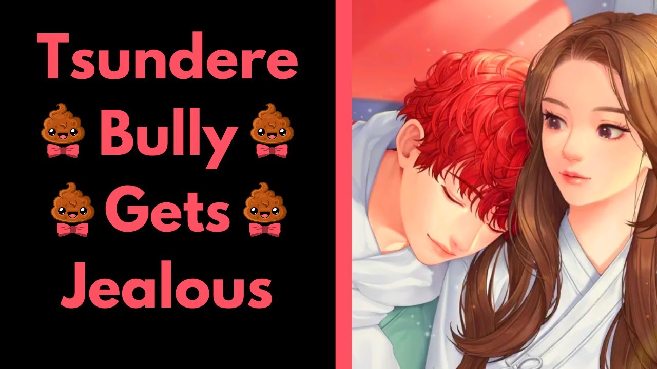 Tsundere Bully Gets Jealous [M4F] - ASMR Audio Roleplay