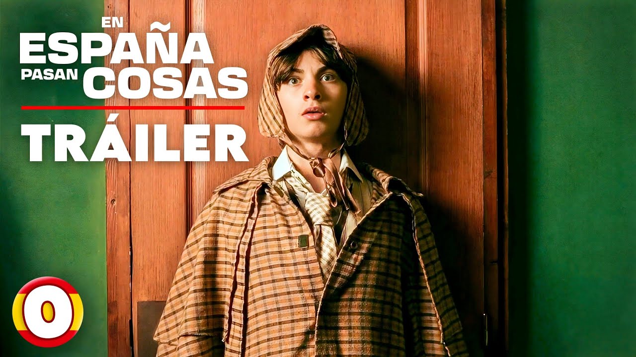 EN ESPAÑA PASAN COSAS | Trailer Oficial