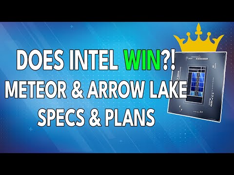 DOES INTEL WIN?! Meteor Lake & Arrow Lake Specs & Plans