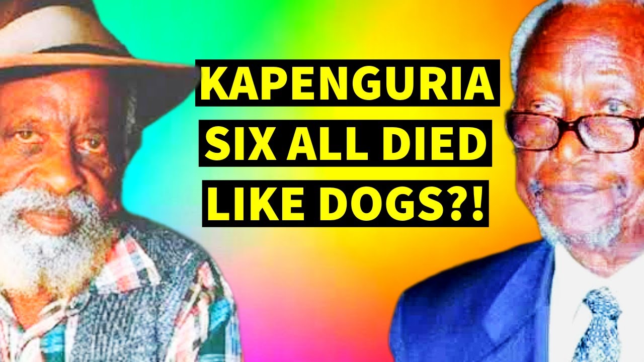 Historia na Vifo vya KAPENGURIA SIX