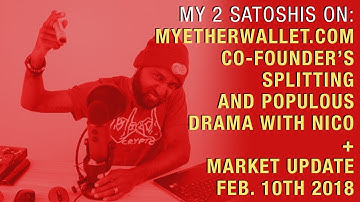 My Two Satoshis on MyEtherWallet Drama and Populous Drama!