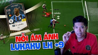(FC ONLINE) KHỦNG HOẢNG TINH THẦN VỚI KÈO LUKAKU LH +9