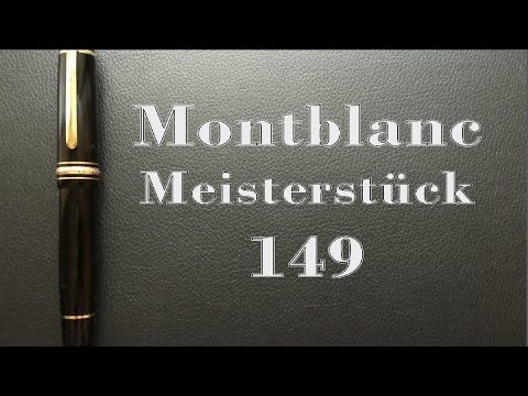 Montblanc Meisterstück 149 Review