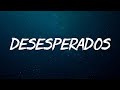 Rauw Alejandro - Desesperados, Aventura, Bad Bunny, Daddy Yankee, Shakira (letra/lyrics)