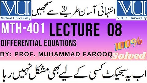 MTH 401 Lecture 8 | Differential equations| VU Short lectures in Urdu/Hindi Lecture 8