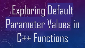 Exploring Default Parameter Values in C++ Functions