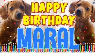 Happy Birthday Maral! ( Funny Talking Dogs ) What Is Free On My Birthday