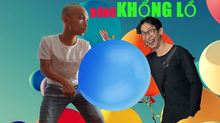 ANHTV Chơi Bóng Bay Nước Khổng Lồ | Giant Water Balloon