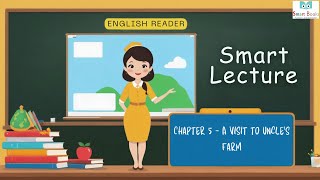 Chapter 5 - A Visit to Uncle’s Farm | Explore Farm Life with Smart Books Publishers