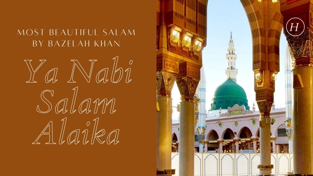 YA NABI SALAM ALAIKA YouTube