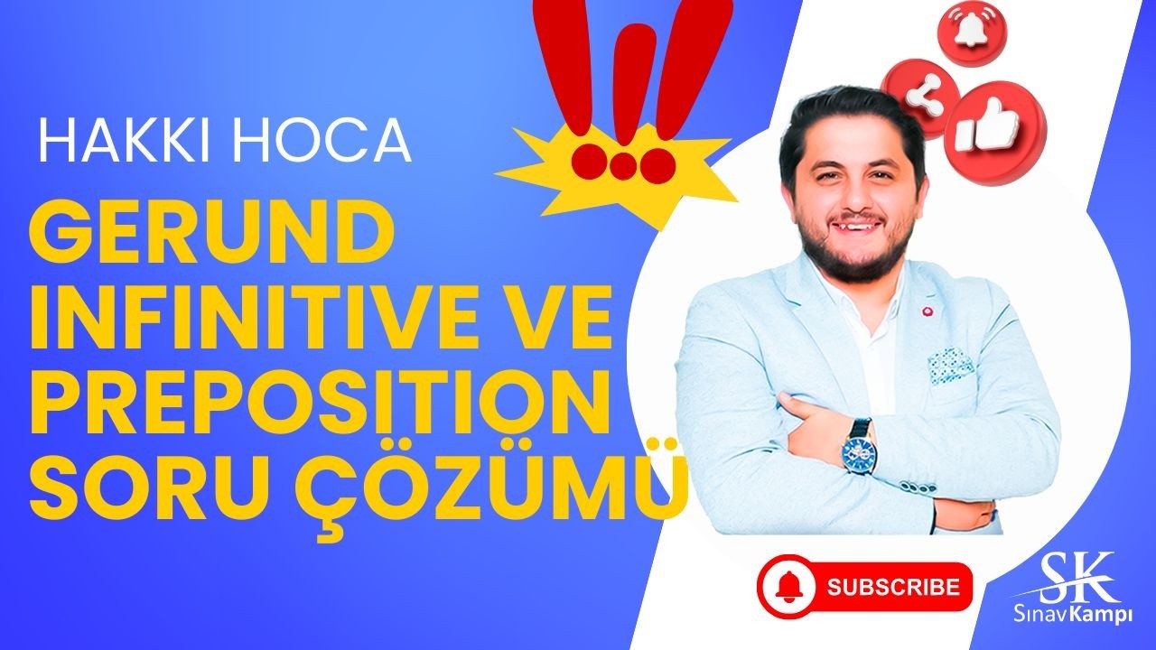 GERUND INFINITIVE - PREPOSITION SORU ÇÖZÜMÜ I HAKKI HOCA
