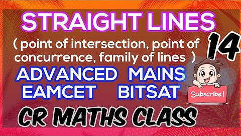 STRAIGHT LINES part14//Shortcut method /Advanced, Mains//Eamcet,Bitsat//INTER, CBSE //CR MATHS CLASS
