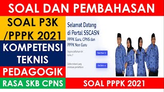 Soal dan Pembahasan P3K (PPPK) 2021 kompetensi teknis Untuk guru Honorer! PEMBAHASAN PEDAGOGIK FULL
