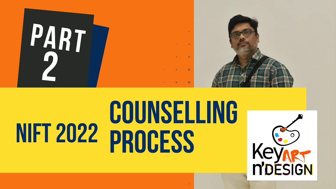 NIFT 2022 || Documentation process & Annexure || Counselling  Process II Part 2 || Key Art N Design