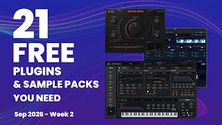 21 FREE Plugins & Sample Packs You Need (September Week 2, 2026)