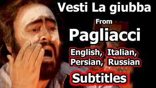 Vesti la giubba from &quot;Pagliacci&quot; - Leoncavallo,Pavarotti, English, Italian, Persian, Russian sub.