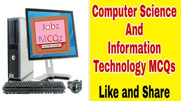 Computer Science and Information Technology MCQs