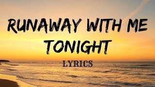 Rf  Runaway With Me Tonight   