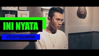 INI NYATA - Vicky Salamor (Official Music Video)