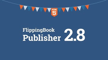 FlippingBook Publisher update: Going HTML5 in the version 2.8