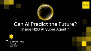 [Webinar] H2O AI Super Agent