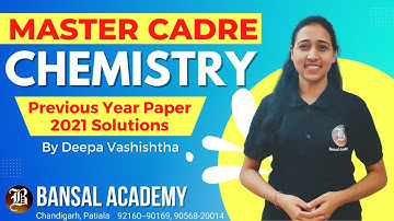 Master Cadre Chemistry Previous Year Paper 2021 Solutions By Deepa Vashishtha | Bansal Academy