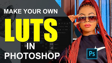 HOW TO CREATE AND APPLY   LUTs IN PHOTOSHOP-photoshop tutorial