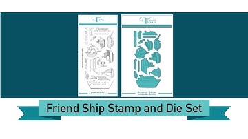Trinity Stamps Product Closeup: Friend Ship Stamp and Die Set