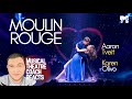 MOULIN ROUGE | COME WHAT MAY - AARON TVEIT & KAREN OLIVO | Marc Daniel Patrick Reacts