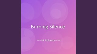 Burning Silence