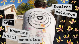 Art Lab: Moment Until Memories by Desiree Melancon